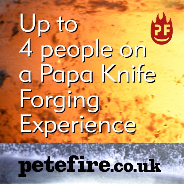 Up to 4 people can take part in a Petefire Papa Knife Forging Experience.